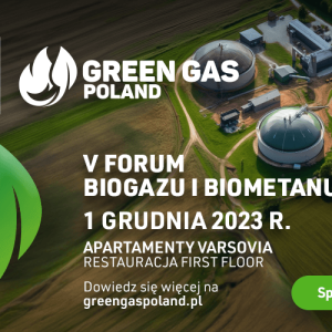 Green Gas Poland 2023 – V Forum Biogazu i Biometanu