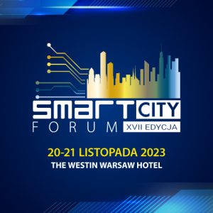 Przyszłość Miast w Polsce: XVII Smart City Forum
